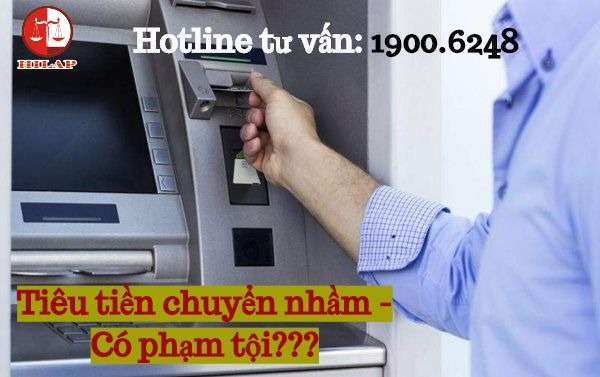 Tiêu hơn 1 tỷ đồng chuyển nhầm, thanh niên có thể đi tù 5 năm